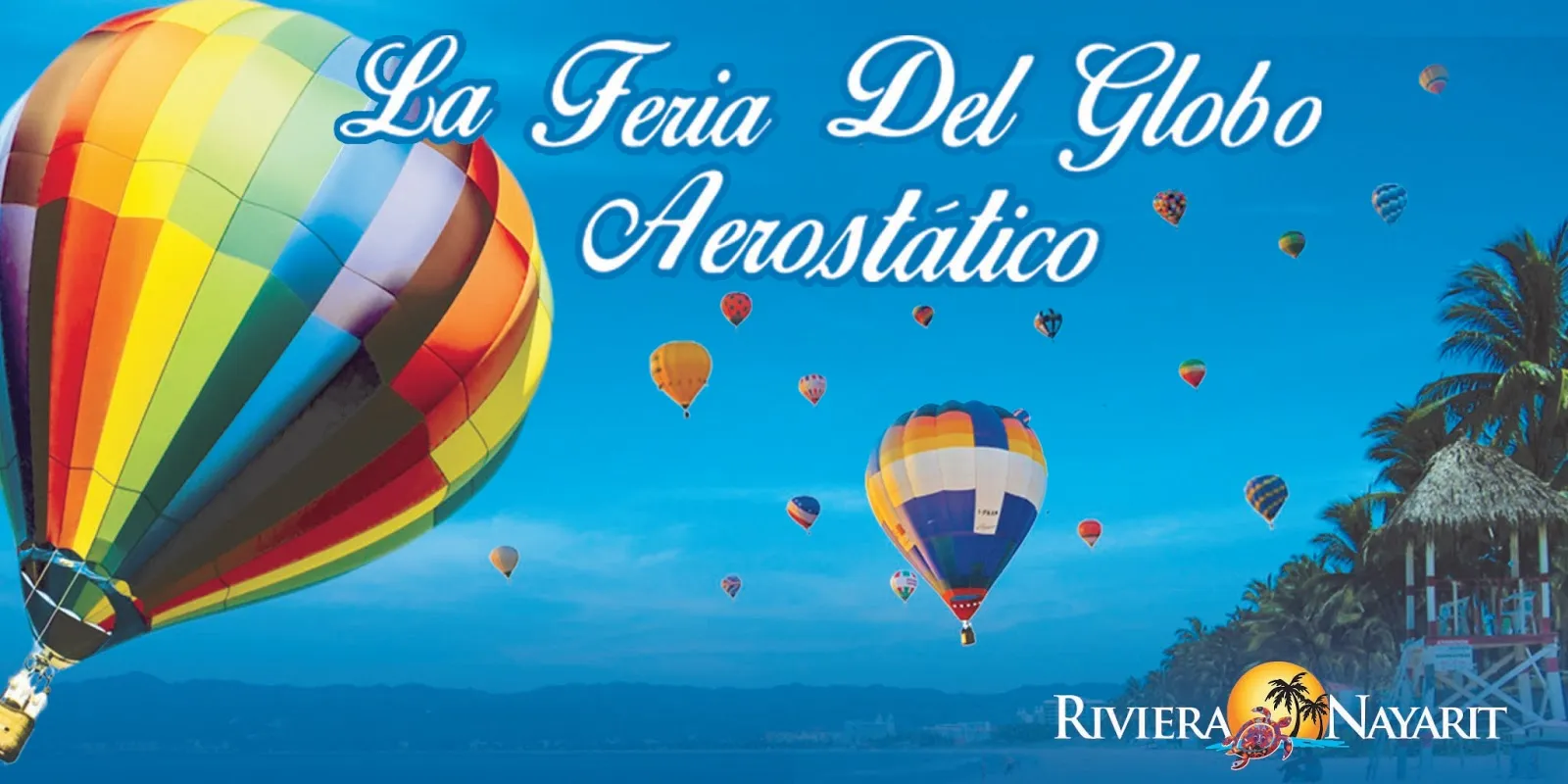 Nota sobre I Feria del Globo Aerostático Riviera Nayarit